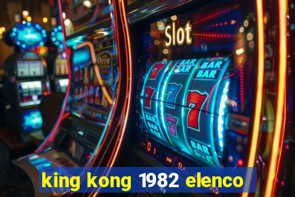 king kong 1982 elenco